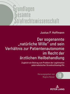 cover image of Der sogenannte „natuerliche Wille" und sein Verhaeltnis zur Patientenautonomie im Recht der aerztlichen Heilbehandlung
